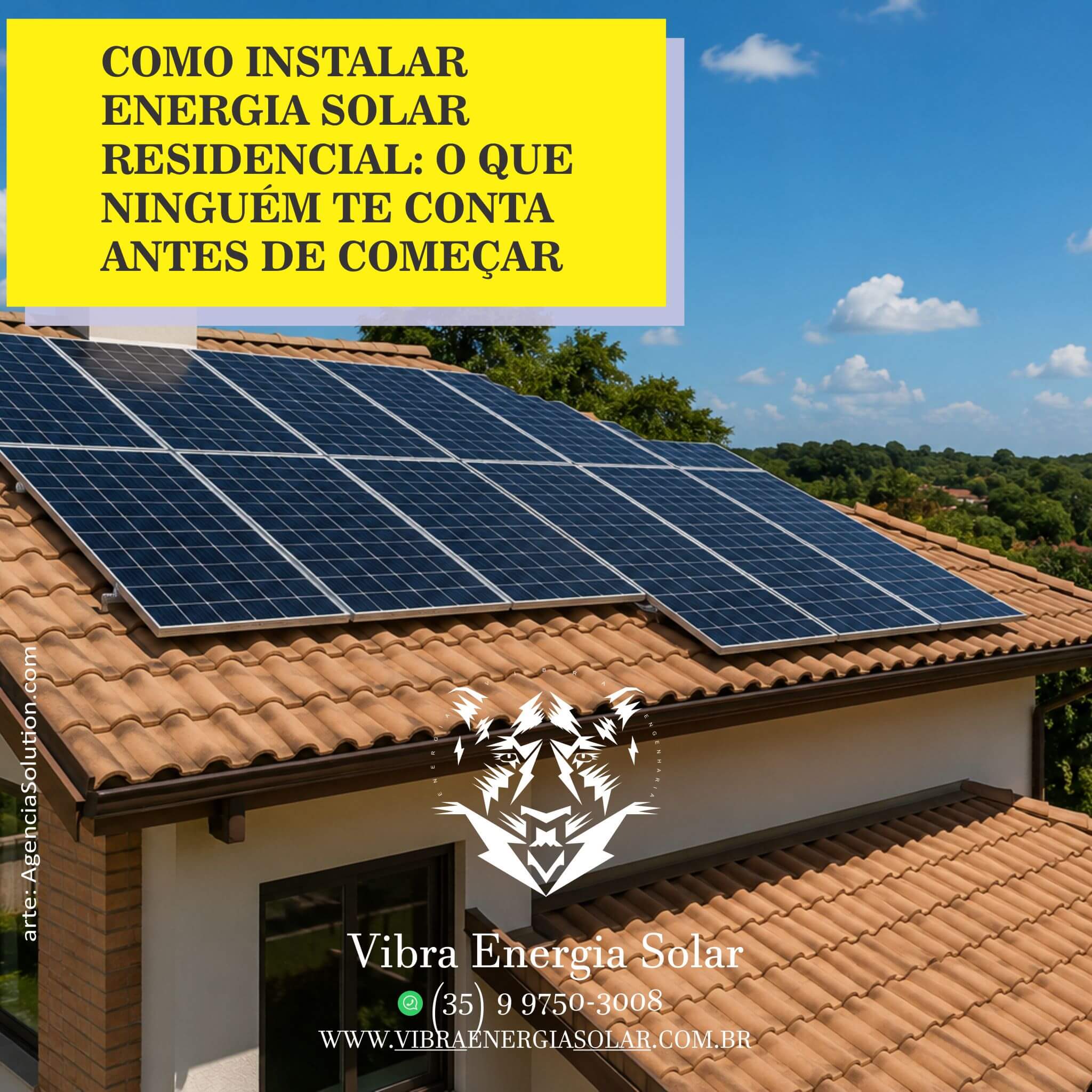 COMO INSTALAR ENERGIA SOLAR RESIDENCIAL: O QUE NINGUÉM TE CONTA ANTES DE COMEÇAR