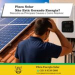 Sua placa solar não está gerando energia? Descubra as principais causas, como identificar o problema e quando procurar assistência especializada.
