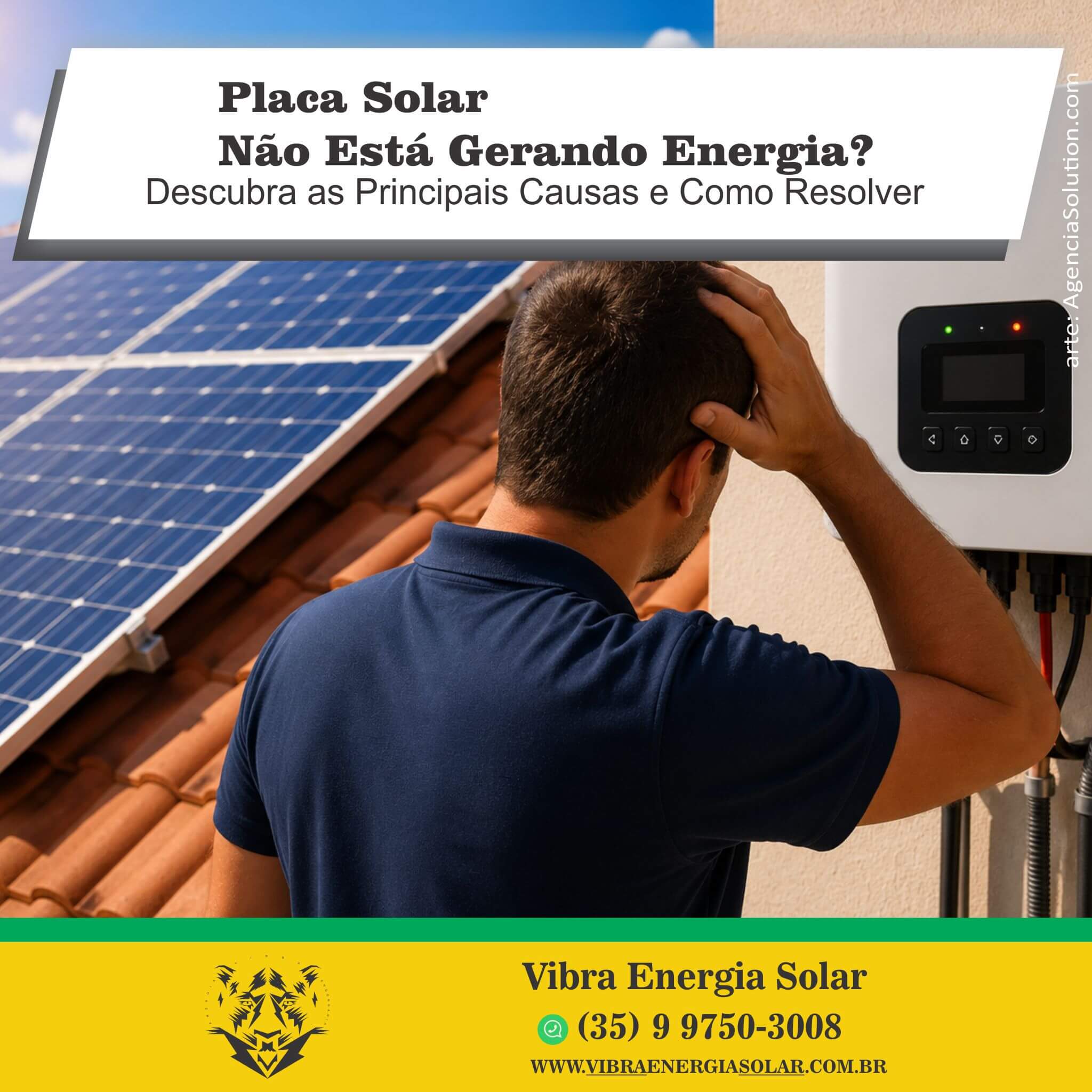 Sua placa solar não está gerando energia? Descubra as principais causas, como identificar o problema e quando procurar assistência especializada.
