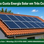 Quanto Custa Energia Solar em Três Corações